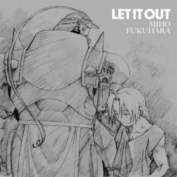 LET IT OUT 福原美穂(鋼の錬金術師2009 ED2)